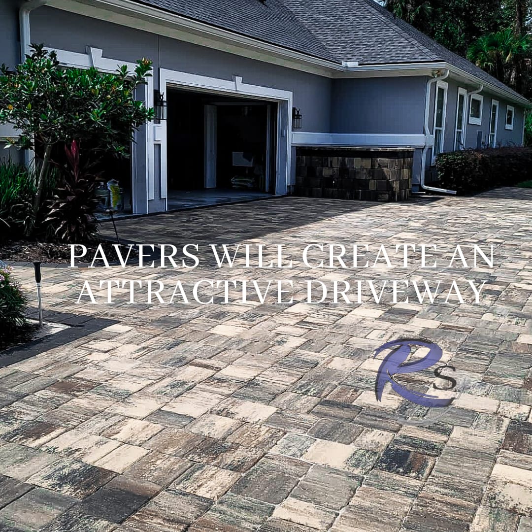 Pavers will create an attractive driveway