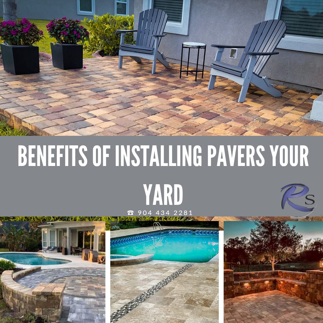 Benefits installing pavers in your yard