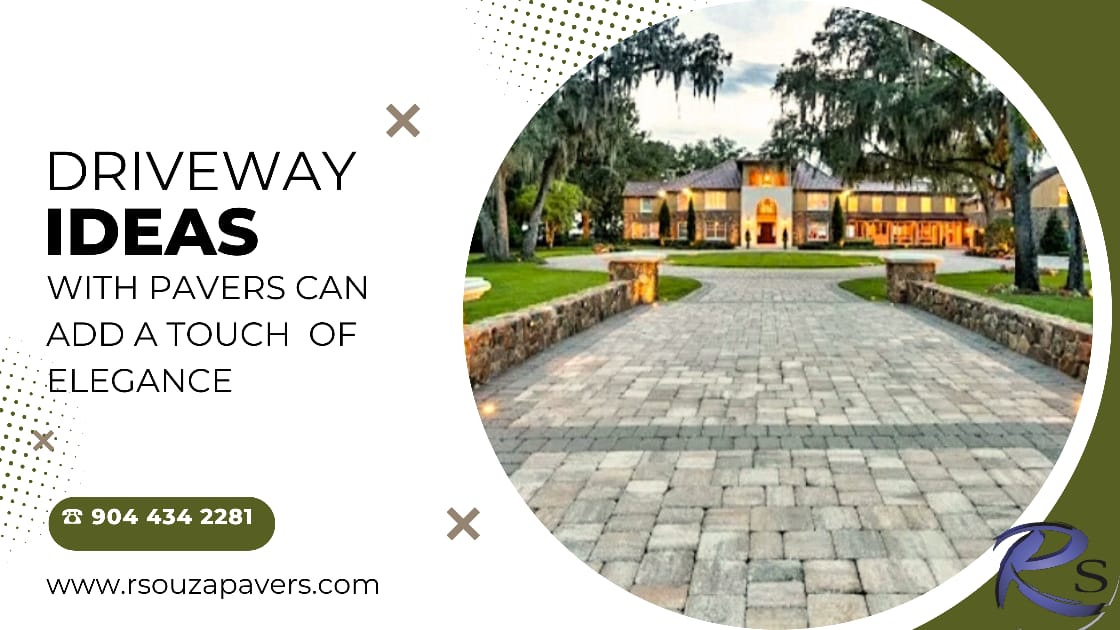 Driveway ideas with pavers can add a touch of elegance