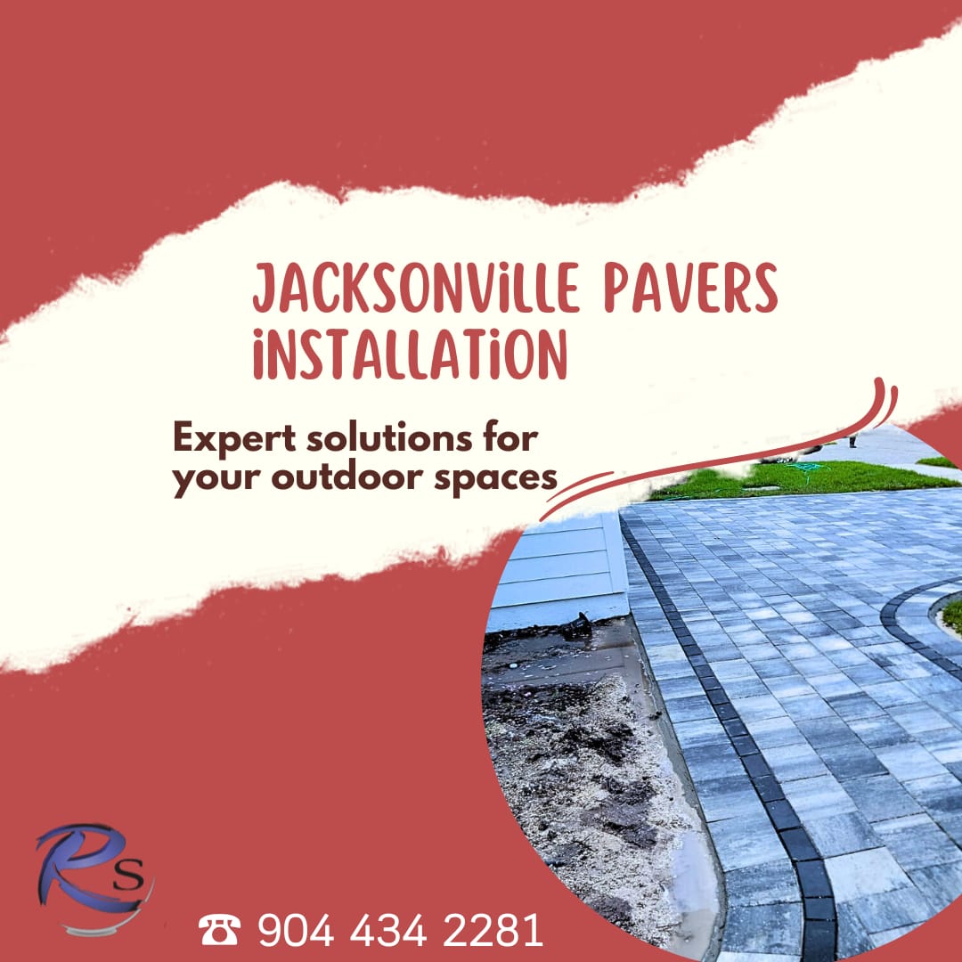 Jacksonville paver installation solutions for your outdoor spaces