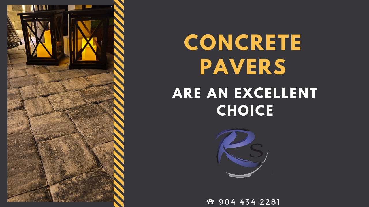 Concrete pavers are an excellent choice