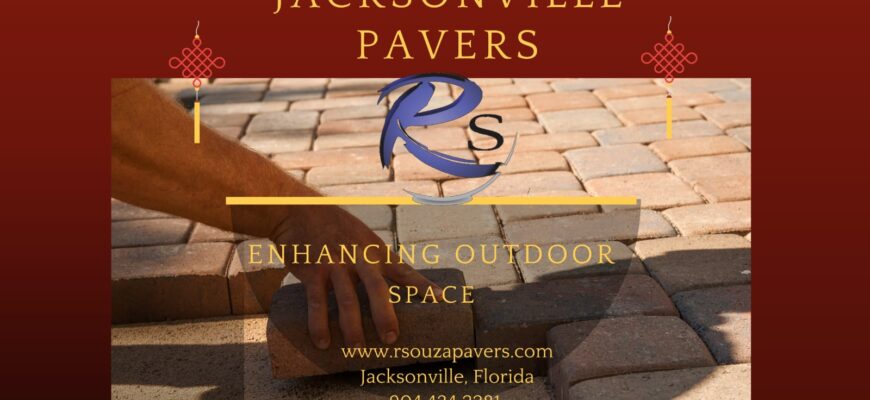 Pavers in Jacksonville Enhancing outdoor space